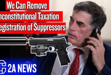 We Can Remove Unconstitutional Taxation & Registration of Suppressors, We NEED YOUR Help