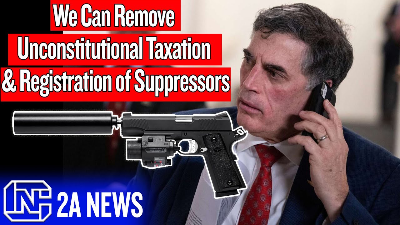 We Can Remove Unconstitutional Taxation & Registration of Suppressors, We NEED YOUR Help