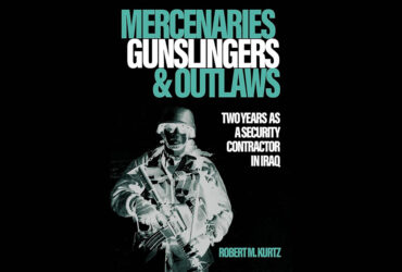 Book Review: Mercenaries, Gunslingers, and Outlaws by Robert M. Kurtz