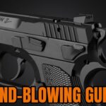 These 7 Guns BLEW Me Away—And I Didn’t See It Coming!