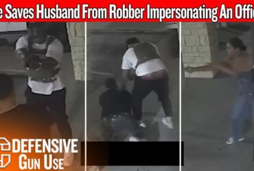 Watch Wife Saves Husband From Robber Impersonating An Officer Watch Wife Saves Husband From Robber Impersonating An Officer