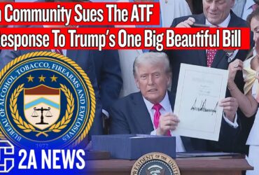 Gun Community Sues The ATF In Response To Trump’s One Big Beautiful Bill