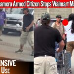 Caught On Camera Armed Citizen Stops Walmart Mass Stabbing Of 11 People
