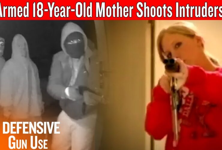 Armed 18-Year-Old Mother Holding A Baby Shoots Intruders
