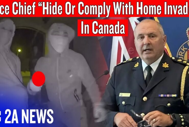 Police Chief Urges Citizens To Comply With Home Invaders Or Just Hide In Canada Police Chief Urges Citizens To Comply With Home Invaders Or Just Hide In Canada