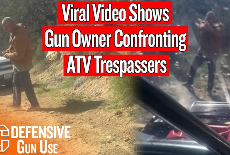 Viral Video Shows Gun Owner Confronting ATV Trespassers Viral Video Shows Gun Owner Confronting ATV Trespassers