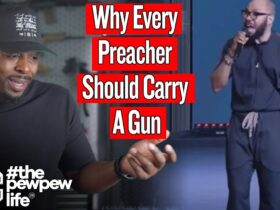 Why Every Preacher Should Carry A Gun