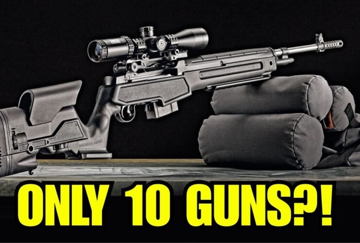 If War Starts Tomorrow — These Are the Only 10 Guns Americans Need!