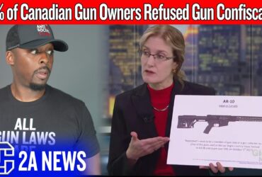 This Is Why Canadian Gun Owners Aren’t Complying With Gun Confiscation