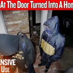The Knock At The Door Turned Into A Home Invasion