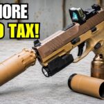 6 Suppressors Everyone Is Buying Now That The 0 Tax Is Gone!