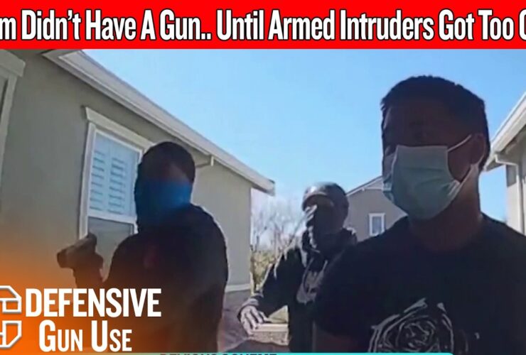 Victim Didn’t Have A Gun… Until Armed Intruders Got Too Close Victim Didn’t Have A Gun… Until Armed Intruders Got Too Close